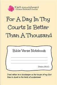 For a Day in Thy Courts Is Better Than a Thousand