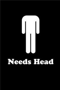 Needs Head