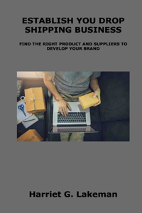 Establish You Drop Shipping Business