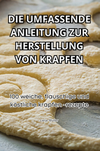 Umfassende Anleitung Zur Herstellung Von Krapfen