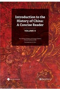Introduction to the History of China: A Concise Reader (Volume II)