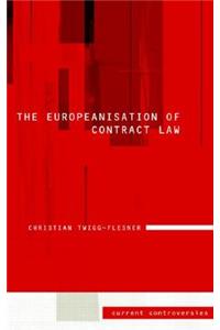 The Europeanisation of Contract Law