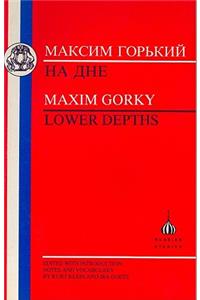 Gorky: Lower Depths