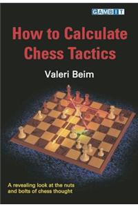 How to Calculate Chess Tactics