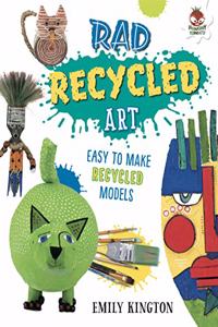 Rad Recycled Art - Wild Art