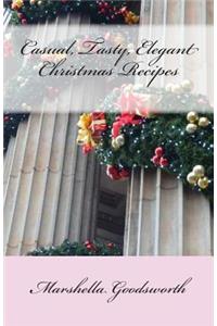 Casual, Tasty, Elegant Christmas Recipes