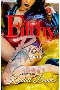 Filthy Rich, Part 1