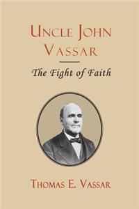 Uncle John Vassar