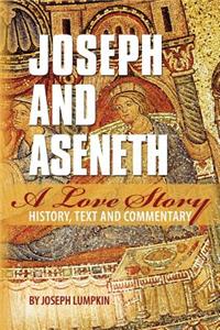Joseph and Aseneth, A Love Story