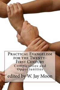 Practical Evangelism for the Twenty-First Century