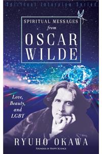Spiritual Messages from Oscar Wilde