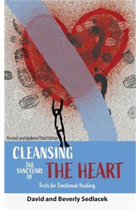Cleansing the Sanctuary of the Heart