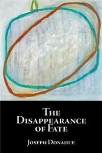 Disappearance of Fate