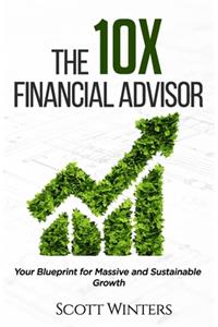 10X Financial Advisor