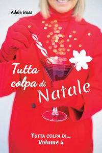 Tutta colpa di Natale
