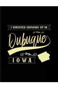 I Survived Growing Up In Dubuque Iowa