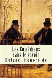 Les Comédiens Sans Le Savoir