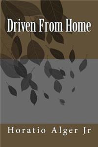 Driven From Home
