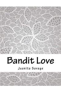 Bandit Love