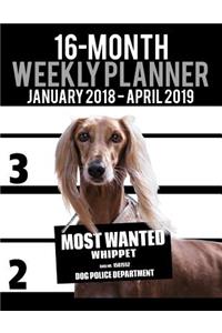 2018-2019 Weekly Planner - Most Wanted Whippet