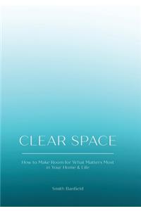 Clear Space