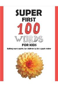 Super First 100 Words for Kids