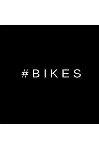 #bikes