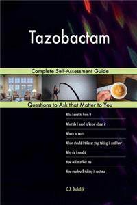 Tazobactam; Complete Self-Assessment Guide