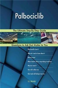 Palbociclib; The Ultimate Step-By-Step Guide