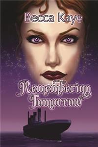 Remembering Tomorrow