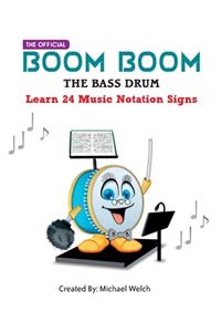 Boom Boom the Bass Drum - Learn 24 Music Notation Signs