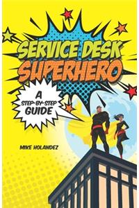 Service Desk Superhero