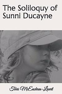 Soliloquy of Sunni Ducayne