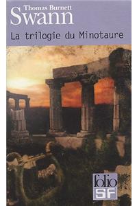 Trilogie Du Minotaure