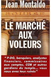 Marche Aux Voleurs (Le)