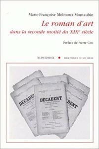Le Roman d'Art Dans La Seconde Moitie Du Xixe Siecle