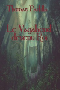 Vagabond devenu Roi