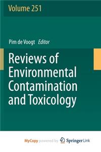 Reviews of Environmental Contamination and Toxicology Volume 251