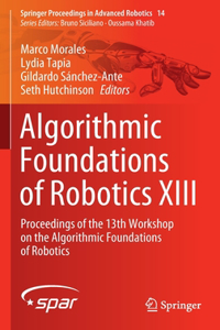 Algorithmic Foundations of Robotics XIII