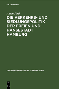 Verkehrs- Und Siedlungspolitik Der Freien Und Hansestadt Hamburg