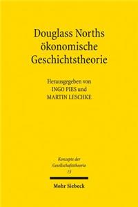 Douglass Norths ökonomische Theorie der Geschichte