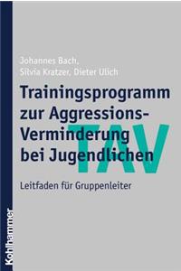 Tav - Trainingsprogramm Zur Aggressions-Verminderung Bei Jugendlichen