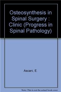 Osteosynthesis in Spinal Surgery : Clinic