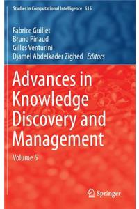 Advances in Knowledge Discovery and Management, Volume 5