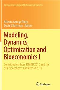 Modeling, Dynamics, Optimization and Bioeconomics I