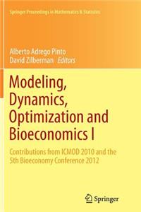 Modeling, Dynamics, Optimization and Bioeconomics I