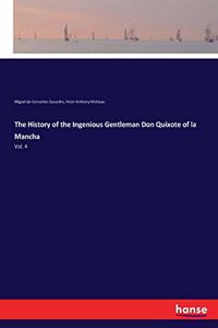History of the Ingenious Gentleman Don Quixote of la Mancha