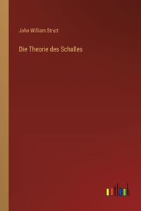 Die Theorie des Schalles