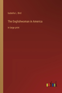 Englishwoman in America