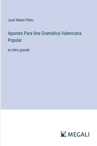 Apuntes Para Una Gramática Valenciana Popular